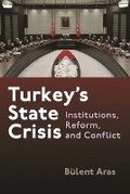 Cover: Turkey's State Crisis - Syracuse University Press