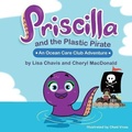 Cover: Priscilla and The Plastic Pirate - Wander Press