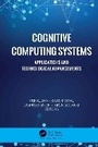 Cover: Cognitive Computing Systems - Apple Academic Press