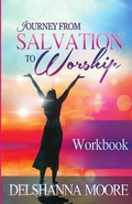 Cover: Journey from Salvation to Worship Workbook - Get Write Publishing