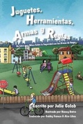 Cover: Juguetes, Herramientas, Armas y Reglas - Julie Golob
