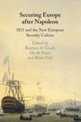 Cover: Securing Europe after Napoleon - Cambridge University Press