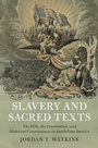 Cover: Slavery and Sacred Texts - Cambridge University Press