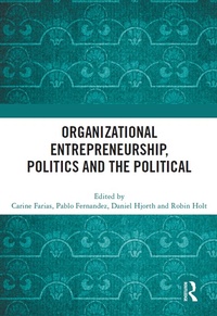 Abbildung von: Organizational Entrepreneurship, Politics and the Political - Routledge