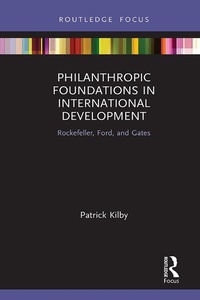 Enlarge image Cover: Philanthropic Foundations in International Development - Routledge
