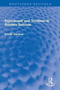 Abbildung von: Experiment and Tradition in Primary Schools - Routledge
