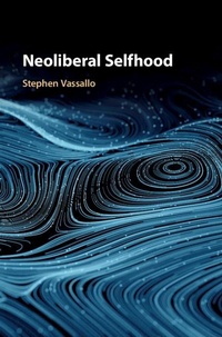 Abbildung von: Neoliberal Selfhood - Cambridge University Press