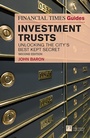 Cover: Financial Times Guide to Investment Trusts, The - Pearson Education Limited