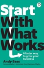 Cover: Start with What Works - Pearson Education Limited