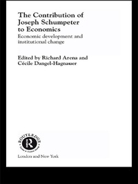 Enlarge image Cover: The Contribution of Joseph A. Schumpeter to Economics - Routledge