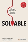 Cover: Solvable: A simple solution to complex problems - FT Publishing International