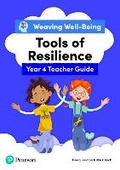 Cover: Weaving Well-Being Year 4 / P5 Tools of Resilience Teacher Guide - Pearson Education Limited