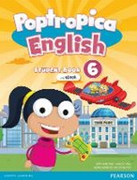 Enlarge image Cover: Poptropica English American Edition Level 6 Student Book and Interactive eBook with Online Practice and Digital Resources - Pearson Education Limited