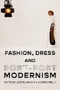 Cover: Fashion, Dress and Post-postmodernism - Bloomsbury Visual Arts