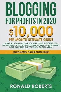 Enlarge image Cover: Blogging for Profit in 2021 - Ronald Roberts