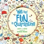 Cover: We Had Fun in Quarantine - Archway Publishing
