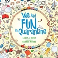 Cover: We Had Fun in Quarantine - Archway Publishing