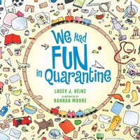 Enlarge image Cover: We Had Fun in Quarantine - Archway Publishing