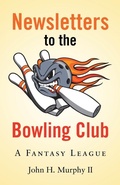 Cover: Newsletters to the Bowling Club - Archway Publishing