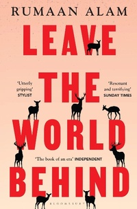 Abbildung von: Leave the World Behind - Bloomsbury Publishing PLC