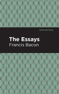 Cover: The Essays: Francis Bacon - Mint Editions