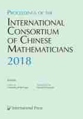Cover: Proceedings of the International Consortium of Chinese Mathematicians, 2018 - International Press of Boston Inc