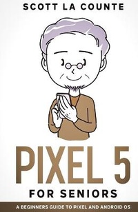 Abbildung von: Pixel 5 For Seniors - SL Editions
