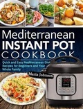 Cover: Mediterranean Diet Instant Pot Cookbook - Jason Lee