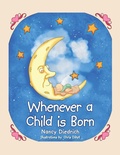 Cover: Whenever a Child Is Born - WestBow Press