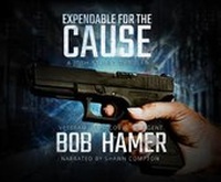Enlarge image Cover: Expendable for the Cause - Dreamscape Media