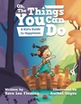 Cover: Oh, the Things You Can Do - iUniverse