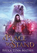 Cover: A Place To Stand - Rebecca Lynn Mathis