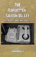 Cover: The Forgotten Silicon Valley - Tangible Press