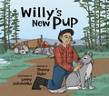 Cover: Willy's New Pup: A Story from Labrador - Inhabit Education Books Inc.