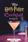 Cover: The Harry Potter Cocktail Cookbook - Esteban McCarter