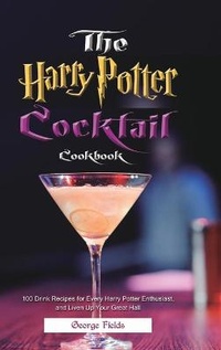Enlarge image Cover: The Harry Potter Cocktail Cookbook - Esteban McCarter