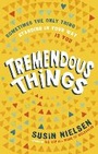Cover: Tremendous Things - Andersen Press Ltd