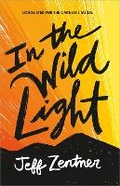 Cover: In the Wild Light - Andersen Press Ltd
