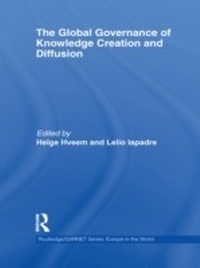 Bild vergrößern Bild: The Global Governance of Knowledge Creation and Diffusion - Routledge