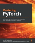 Cover: Mastering PyTorch - Packt Publishing