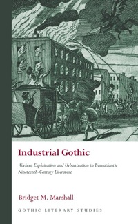 Enlarge image Cover: Industrial Gothic - University of Wales Press