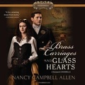 Cover: Brass Carriages and Glass Hearts Lib/E - SHADOW MOUNTAIN