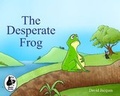 Cover: The Desperate Frog - Mole Books