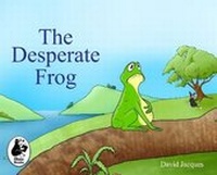 Enlarge image Cover: The Desperate Frog - Mole Books