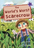 Cover: The World's Worst Scarecrow - Maverick Arts Publishing