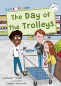 Cover: The Day of the Trolleys - Maverick Arts Publishing