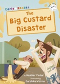 Cover: The Big Custard Disaster - Maverick Arts Publishing