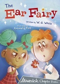 Cover: The Ear Fairy - Maverick Arts Publishing