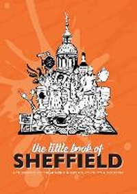 Abbildung von: The Little Book of Sheffield - Meze Publishing