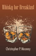Cover: Whisky for Breakfast - Bridge House Publishing